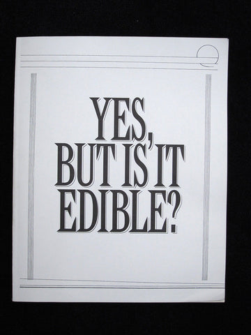 Yes, But Is It Edible?: The music of Robert Ashley, for two or more voices